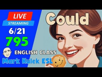 Could | Live Stream English Class #795 with Mark Kulek ESL