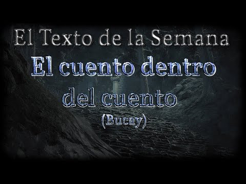 El Texto de la Semana: "El cuento dentro del cuento" El Texto de la Semana: "El cuento dentro del cuento"