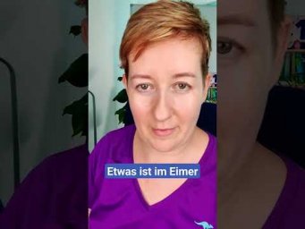 Etwas ist im Eimer? 