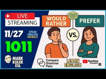 Would Rather vs. Prefer &rarr; Learn English with Mark Kulek ESL