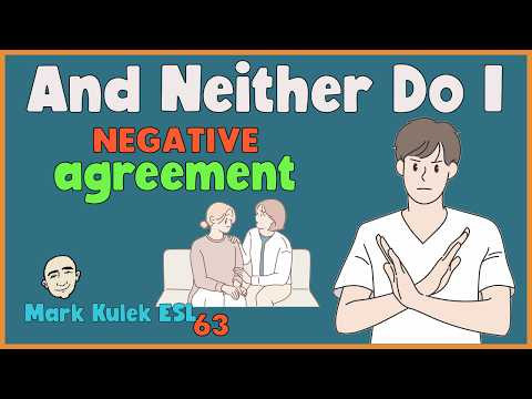 Negative Agreement - either / neither | English Class - Mark Kulek ESL