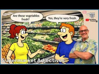 At a Supermarket: 10 Adjectives with Mark Kulek ESL