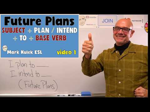 Future Plans - plan to / intend to | English Lesson - Mark Kulek ESL