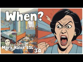 When? (question word) | English Class - Mark Kulek ESL