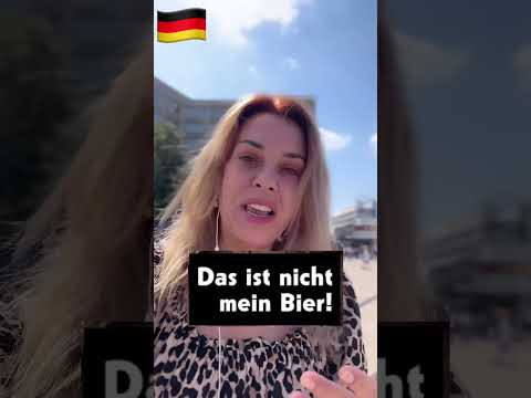 Das ist nicht mein Bier- umgangssprachlich Deutsch #deutsch_b2