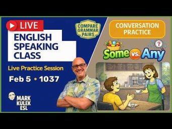Some vs. Any: Live English Class with Mark Kulek ESL