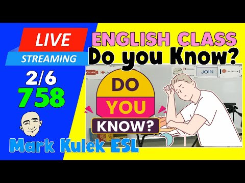 Do you know ...? | Live Stream English Class #758 with Mark Kulek ESL Do you know ...? | Live Stream English Class #758 with Mark Kulek ESL