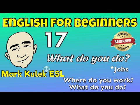 What Do You Do? (jobs & places) - English for beginners | Mark Kulek - ESL