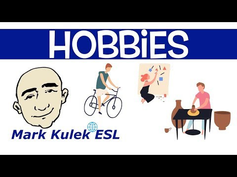 Hobbies - Easy English Practice | Mark Kulek - ESL