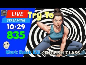 Try To  + Verb | Live Stream English Class #835 with Mark Kulek ESL