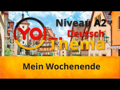 Thema "Wochenende" (A2)/ "Выходные" (уровень А2)