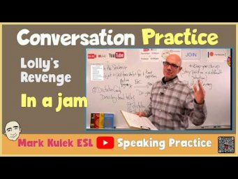 Conversation Practice | listen and speak with Mark Kulek ESL