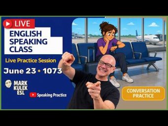English Class with Mark Kulek ESL (Live Stream Class - 1073)
