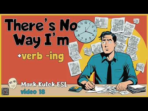 There's No Way I'm + Base Verb -ing | Learn English with Stories & Quizzes