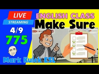 Make Sure | Live Stream English Class #775 with Mark Kulek ESL