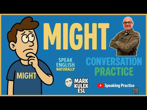Might - possibilities | Mark Kulek ESL