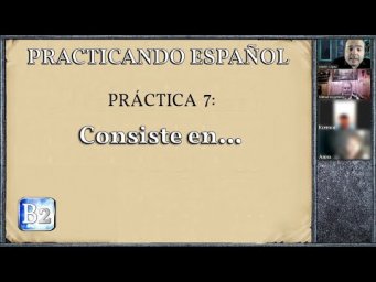 Pr&aacute;ctica 7 (B2): "Consiste en..."