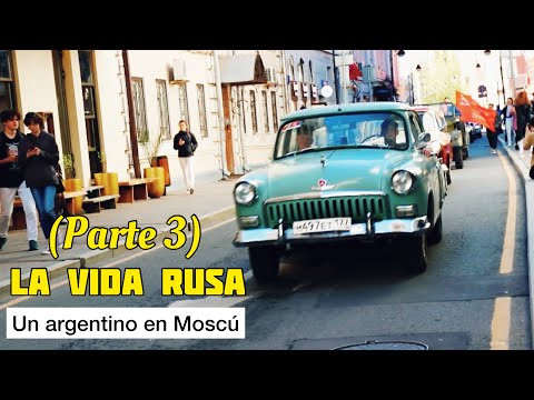 La vida en Rusia (Parte 3) La vida en Rusia (Parte 3)