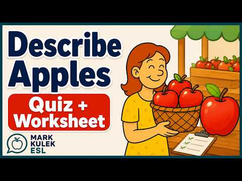 Apple Adjectives (video and worksheet) with Mark Kulek ESL