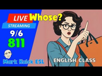 Whose? | Live Stream English Class #811 with Mark Kulek ESL