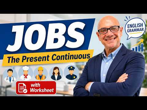 Jobs: the present continuous tense with Mark Kulek ESL