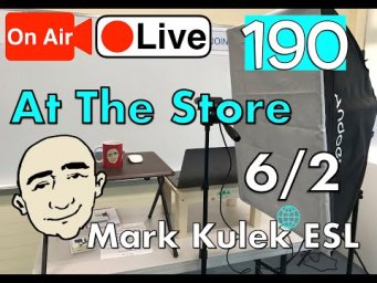 At The Store - Mark Kulek Live Stream Lesson  | #190 - English Practice - ESL