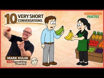 Fruit Stand: 10 Very Short Conversations with Mark Kulek ESL