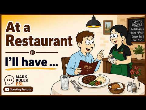 I'll Have ... (restaurant conversations) with Mark Kulek ESL