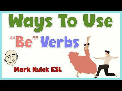 Be verbs - English Grammar Class with Mark Kulek ESL