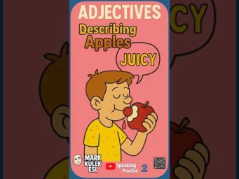 Describing Apples | #MarkKulekESL #LearnEnglish