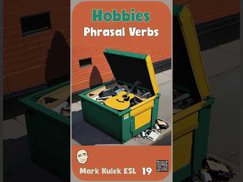9 Phrasal Verbs for Hobbies | Speak English Naturally