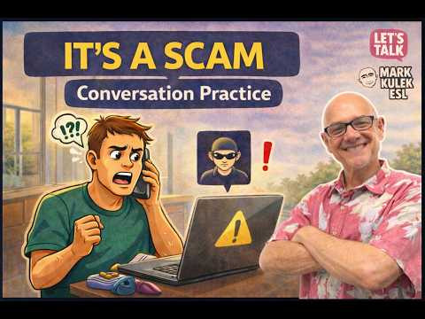 It's a Scam: Conversation. Learn English with Mark Kulek ESL