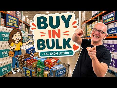 Idiom: Buy in Bulk. Learn Idioms with Mark Kulek ESL