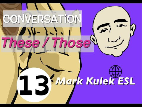 These and Those - conversation, Q&A, reading, shadowing | Mark Kulek - ESL