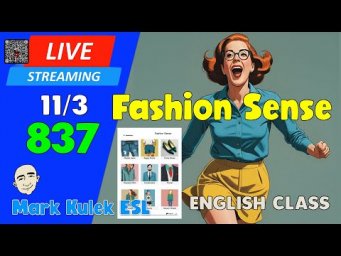 Fashion Advice | Live Stream English Class #837 with Mark Kulek ESL