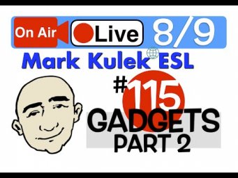 Mark Kulek Live Stream Lesson - Gadgets and Technology part 2 | #115 - English Practice - ESL
