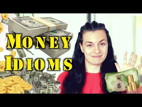 Денежные идиомы || MONEY IDIOMS