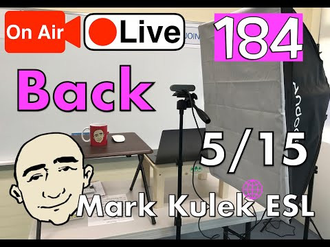 Back Idiom - Mark Kulek Live Stream Lesson | #184 - English Practice - ESL Back Idiom - Mark Kulek Live Stream Lesson | #184 - English Practice - ESL