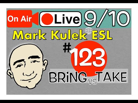 Bring and Take - Mark Kulek Live Stream Lesson  | #123 - English Practice - ESL