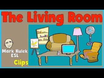 The Living Room - vocabulary | English Speaking Practice (clips) - Mark Kulek ESL