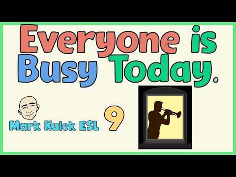 Everyone is Busy (describing people) | English speaking practice - Mark Kulek ESL