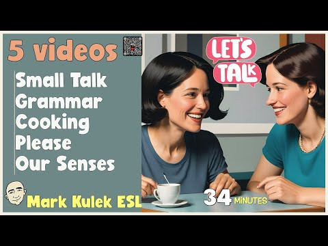 34 Minutes - Talk in English (conversations) with Mark Kulek ESL 34 Minutes - Talk in English (conversations) with Mark Kulek ESL