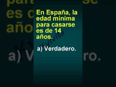 En Espa&ntilde;a, la edad m&iacute;nima para casarse es de 14 a&ntilde;os.