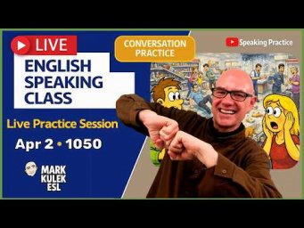 Grammar, Vocabulary, Idioms, Sentence Patterns: Live English Class with Mark Kulek ESL