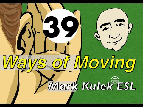 Ways of Moving - conversation, Q&A, reading, shadowing | Mark Kulek - ESL