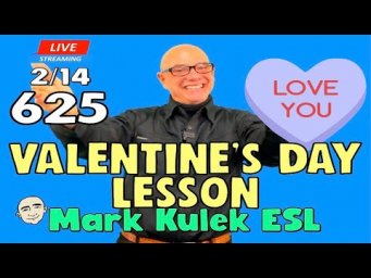Valentine's Day Lesson - video & worksheets | Mark Kulek ESL | #625 - Live Stream English Class