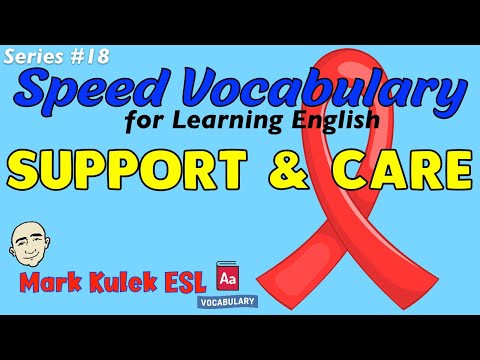 Support & Care - speed vocabulary | series #18 | English speaking practice - Mark Kulek ESL