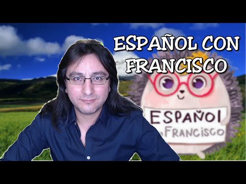 Испанский язык с нуля | Espa&ntilde;ol con Francisco