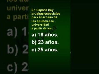 En Espa&ntilde;a hay pruebas especiales para el acceso de los adultos a la universidad a partir de los...