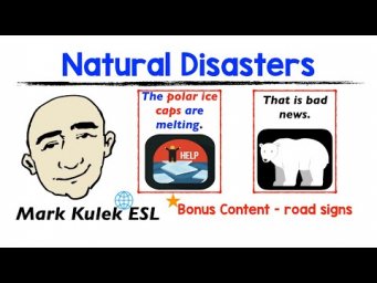 Natural Disasters - English speaking practice + road signs | Mark Kulek - ESL